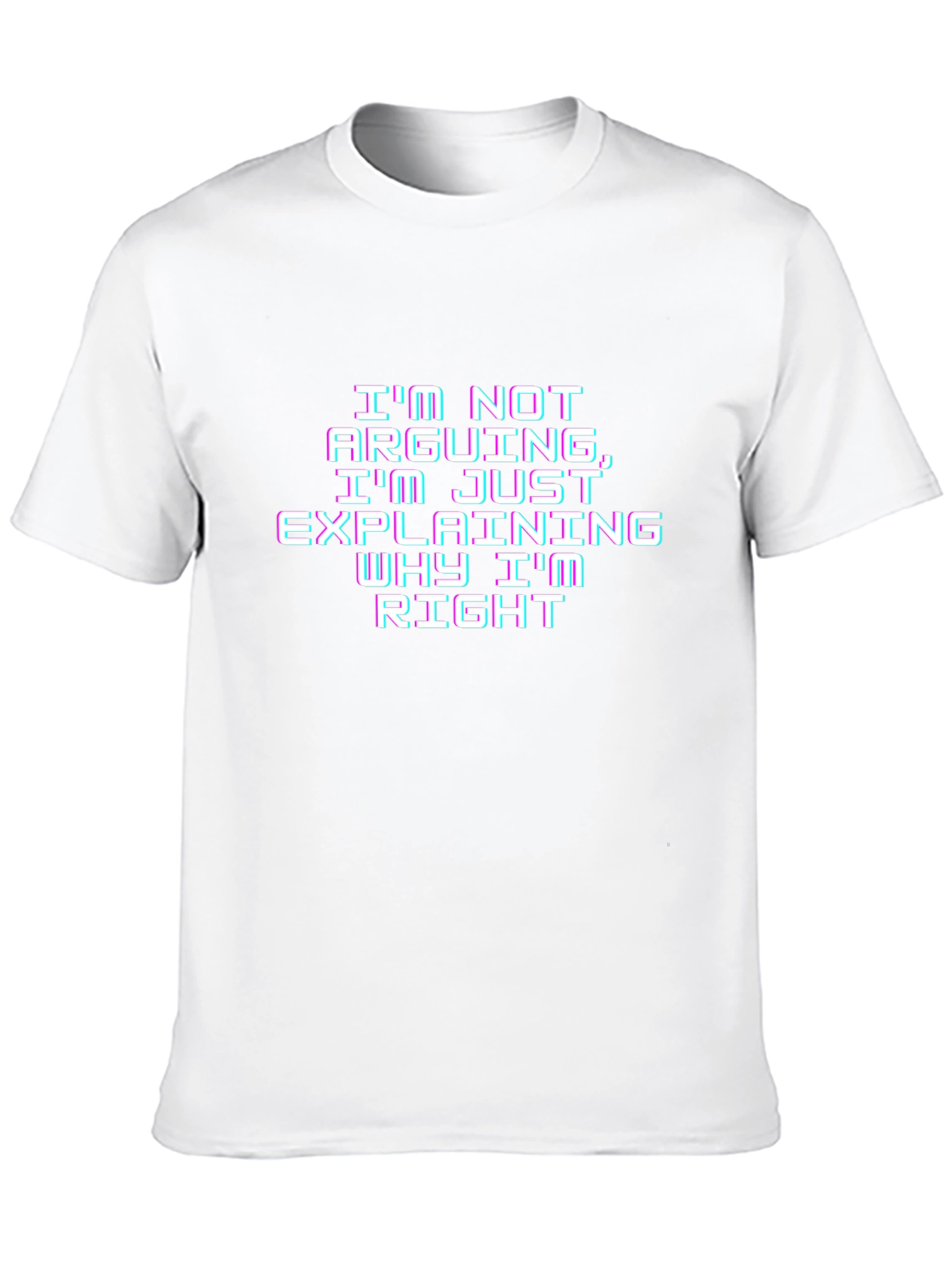 Funny Explaining Why Im Right Graphic Tee