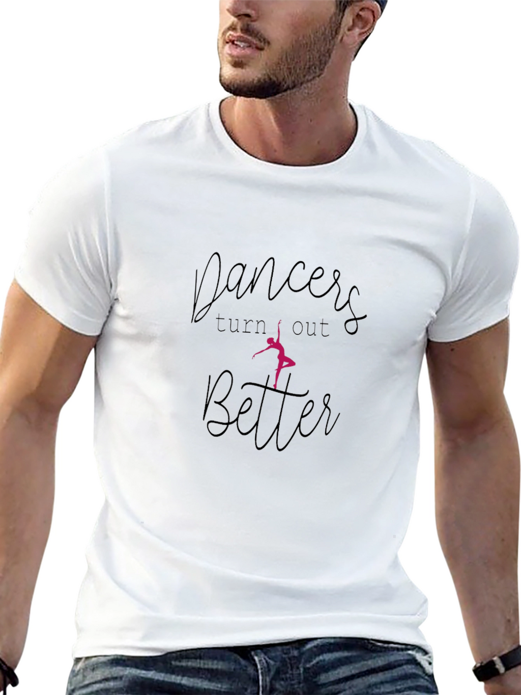 Dancers Turn Out Better Black T-Shirt