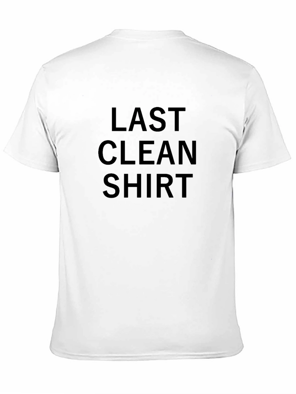 Last Clean Shirt - Funny Graphic Tee