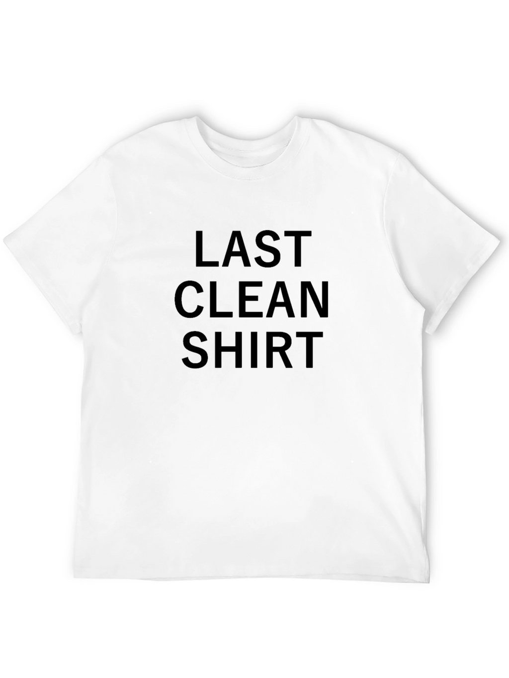 Last Clean Shirt - Funny Graphic Tee