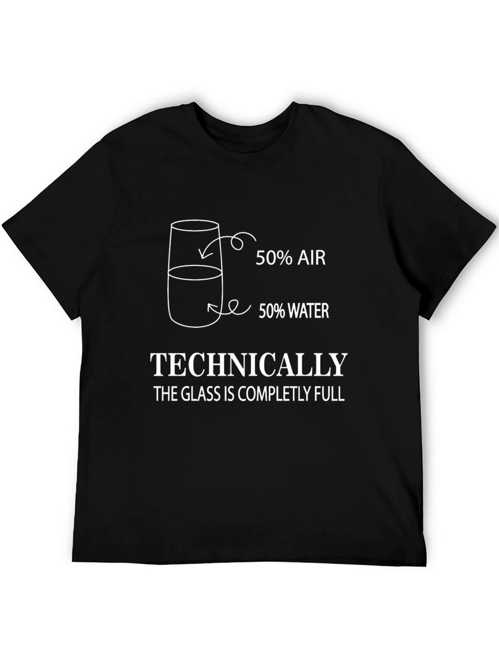 Technically Full Glass T-Shirt - Funny Science Tee