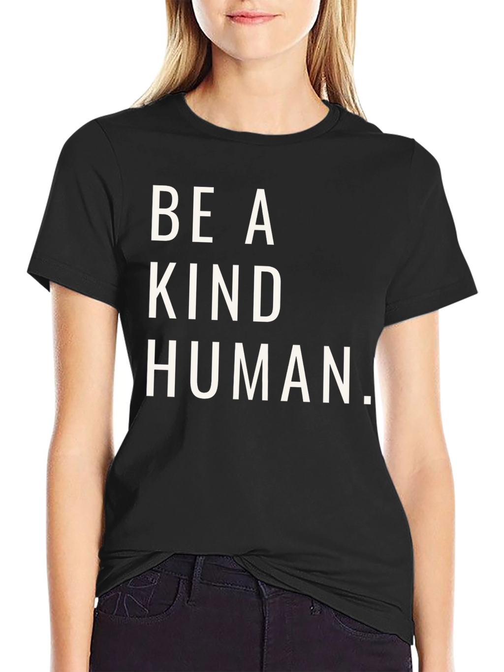 Be A Kind Human T-Shirt - Positive Message Tee