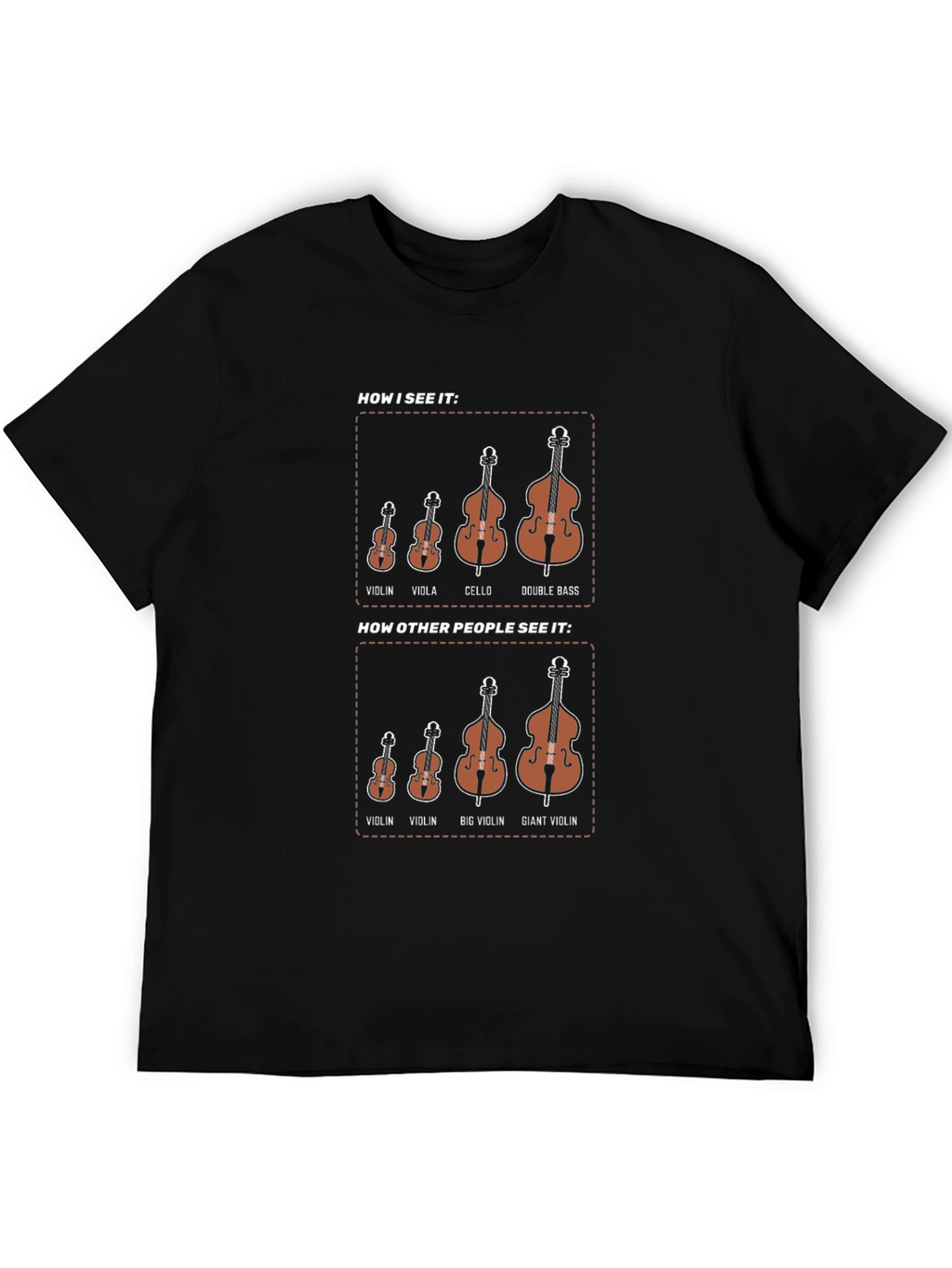 Musicians Humor T-Shirt - How I See It