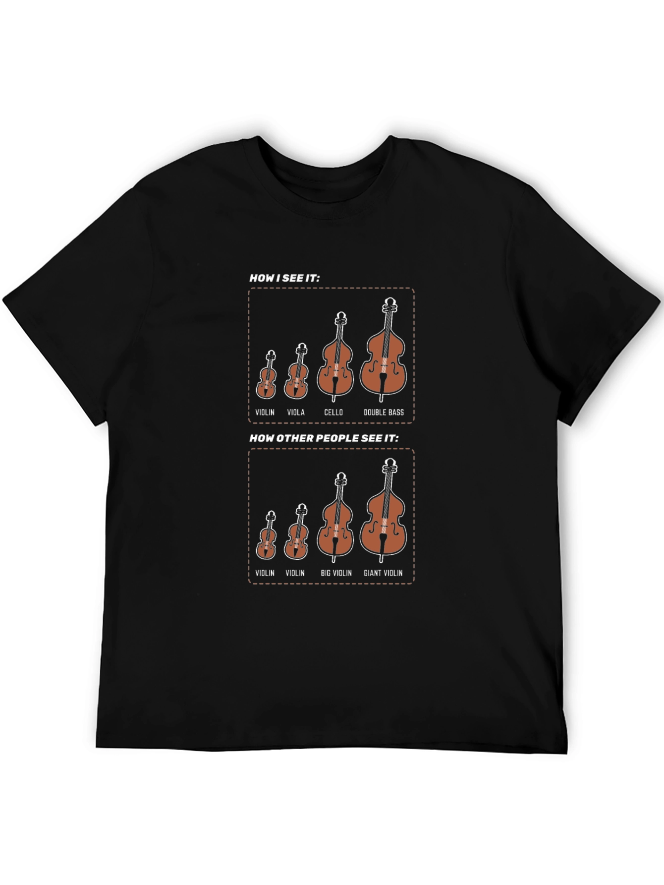 Musicians Humor T-Shirt - How I See It