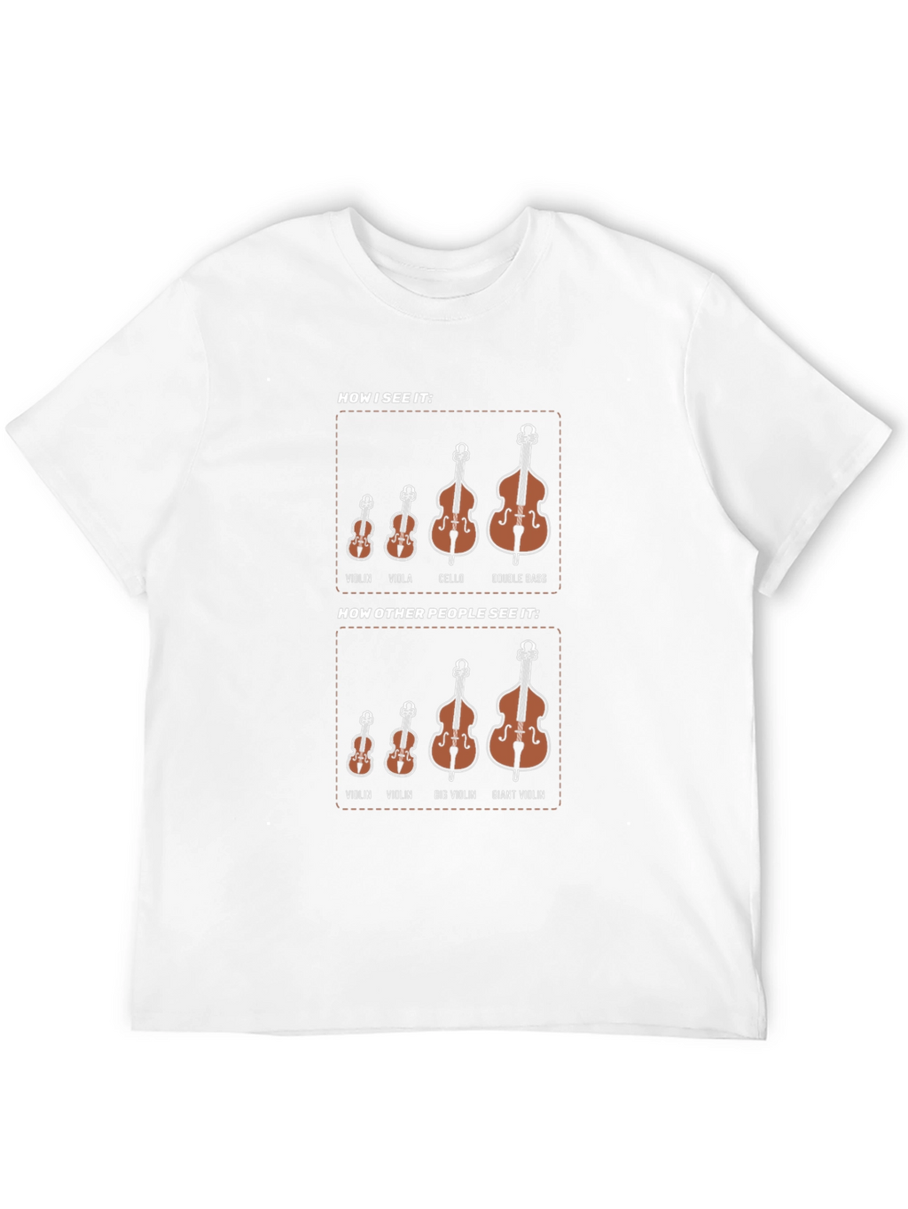 Musicians Humor T-Shirt - How I See It