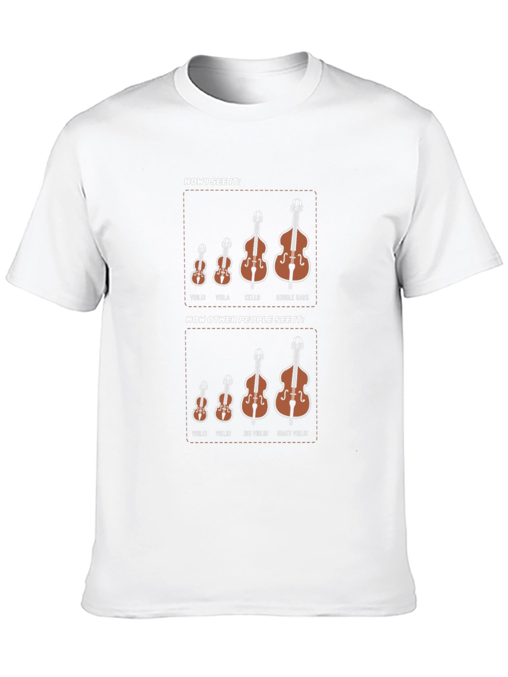 Musicians Humor T-Shirt - How I See It