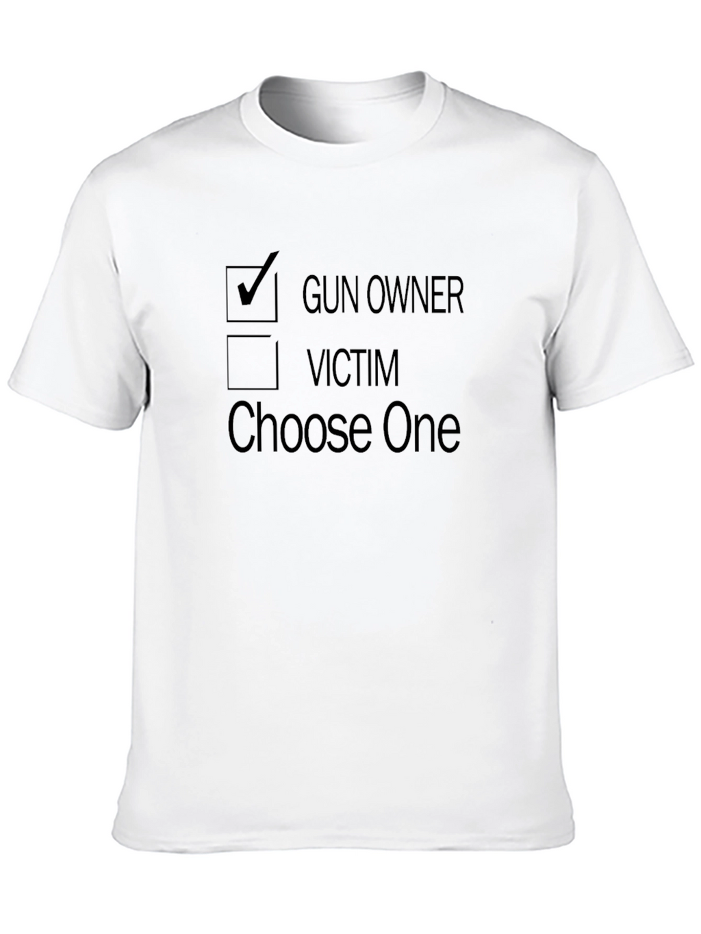 Gun Owner Victim - Choose One T-Shirt