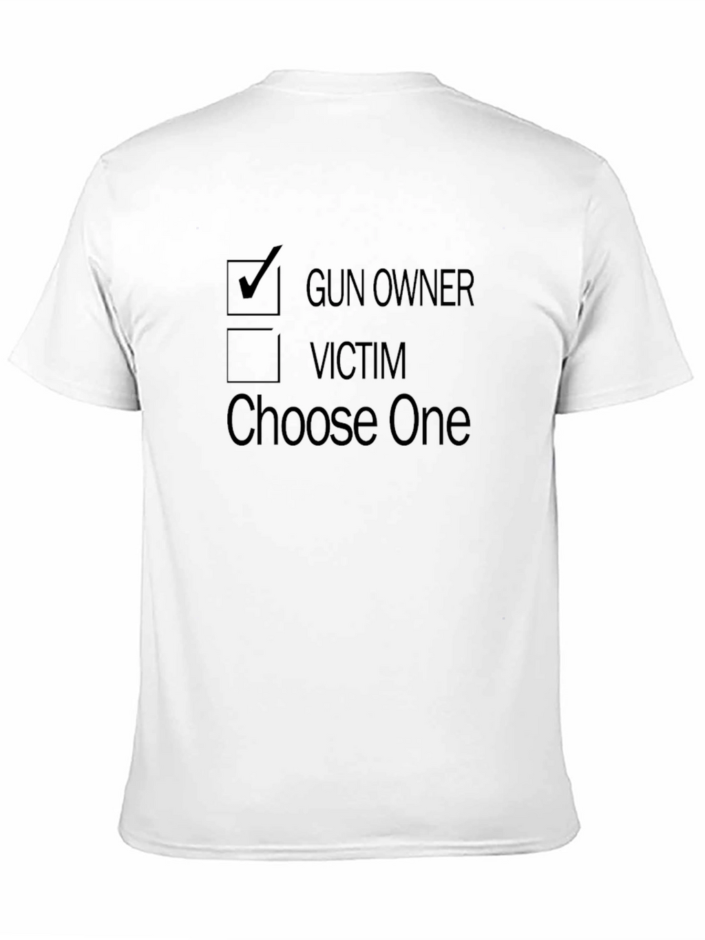 Gun Owner Victim - Choose One T-Shirt