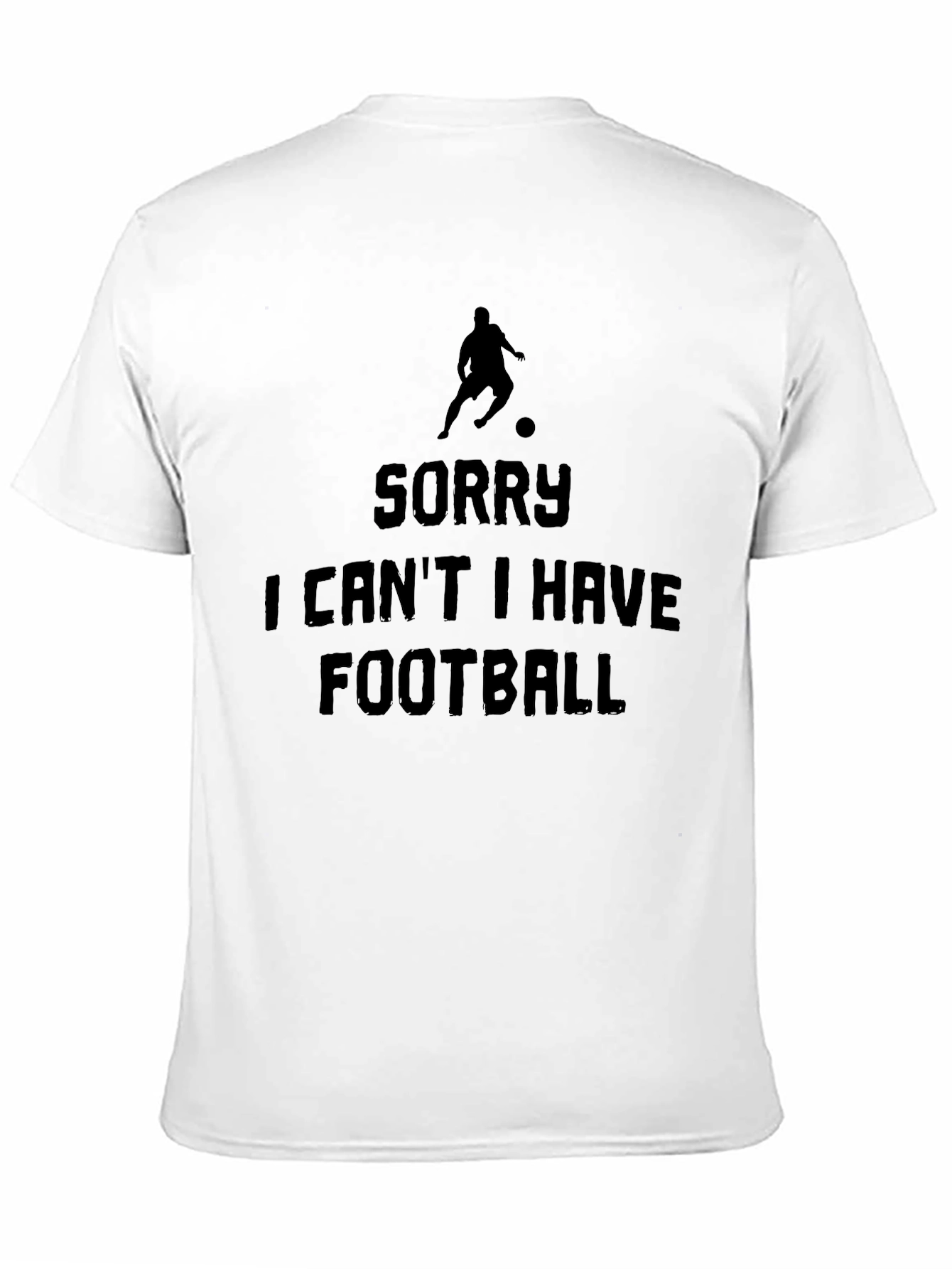 Sorry I Cant I Have Football Graphic Tee
