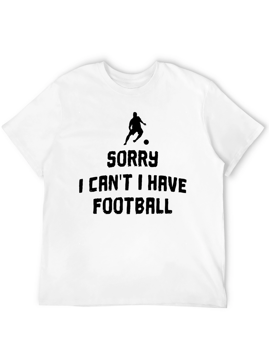 Sorry I Cant I Have Football Graphic Tee