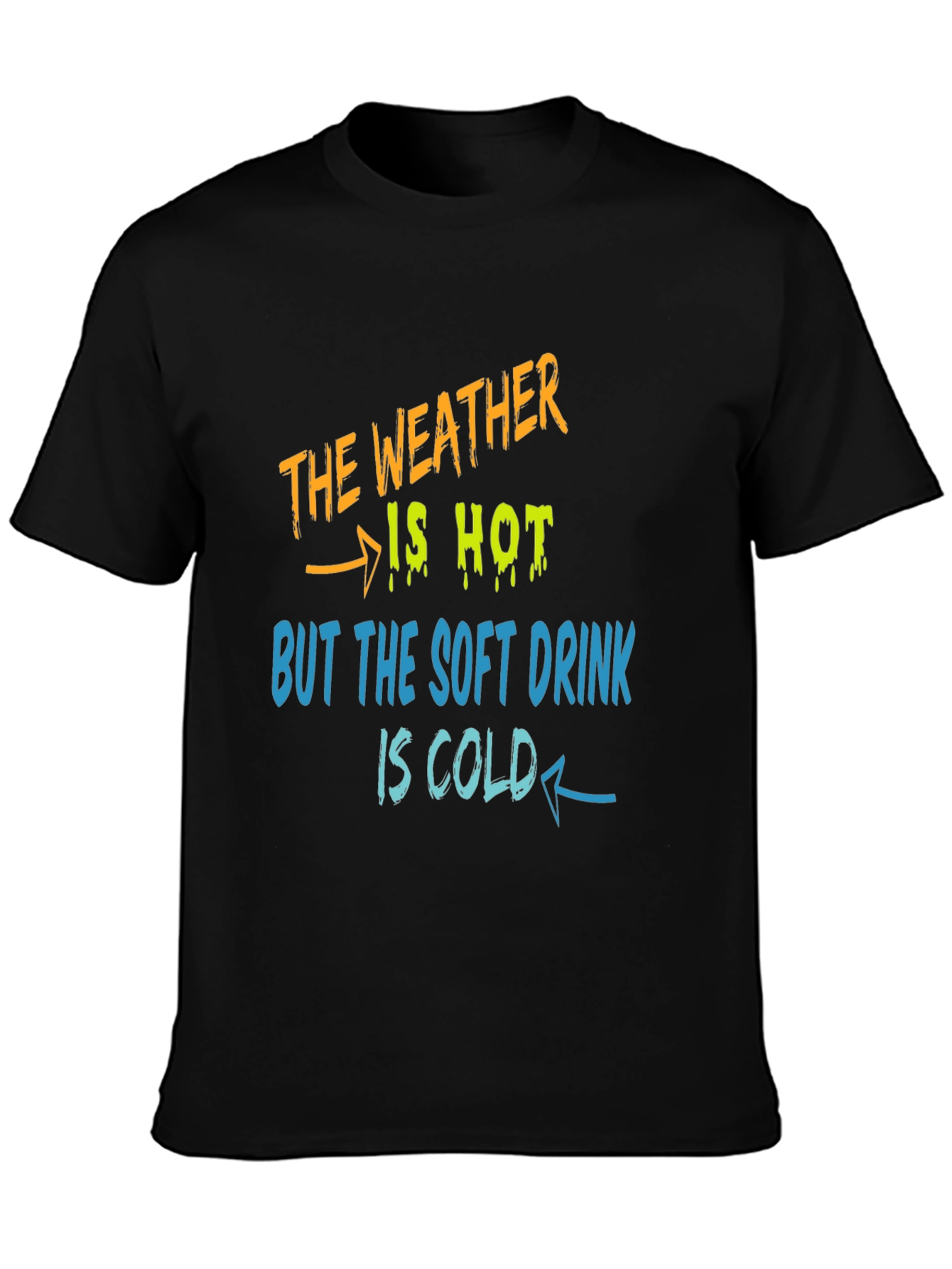 Weather Hot Soft Drink Cold T-Shirt