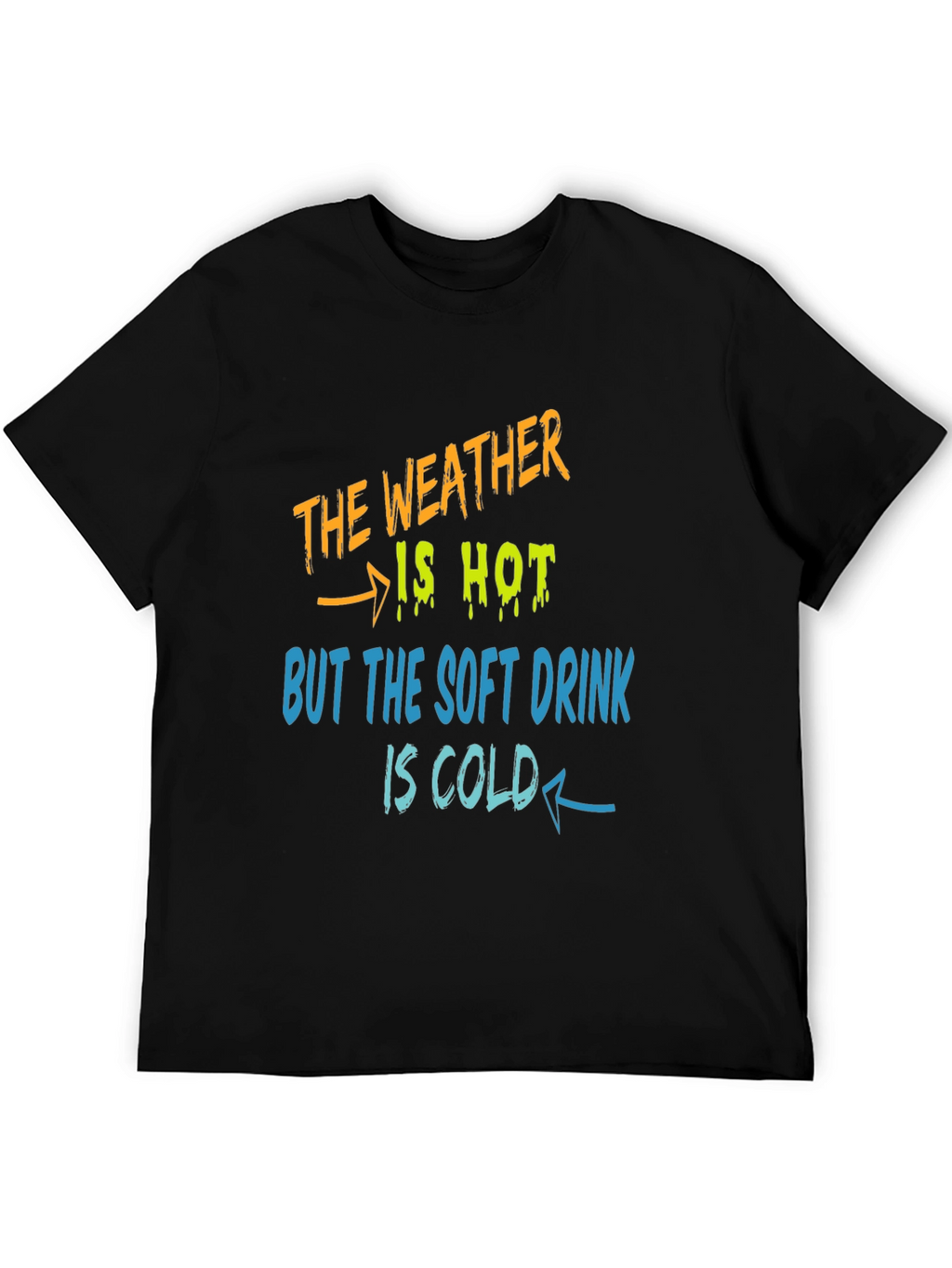 Weather Hot Soft Drink Cold T-Shirt