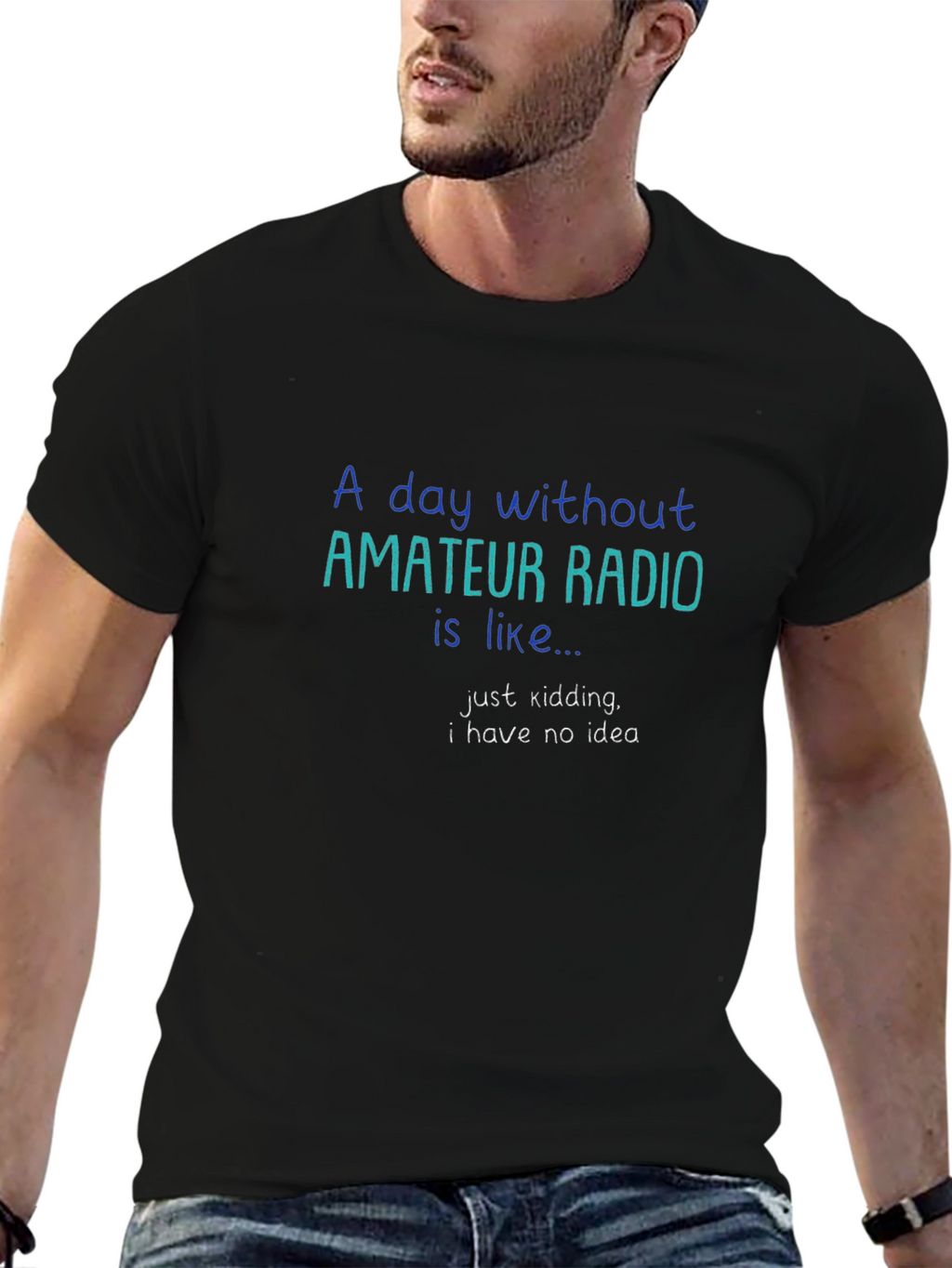 Amateur Radio T-Shirt: Day Without Radio