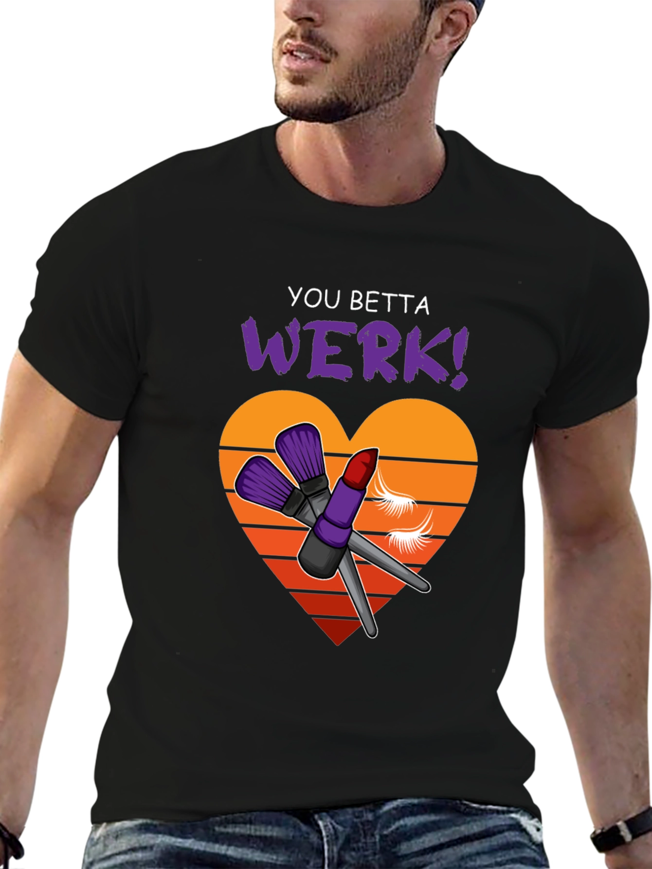 You Betta Werk! Graphic Tee