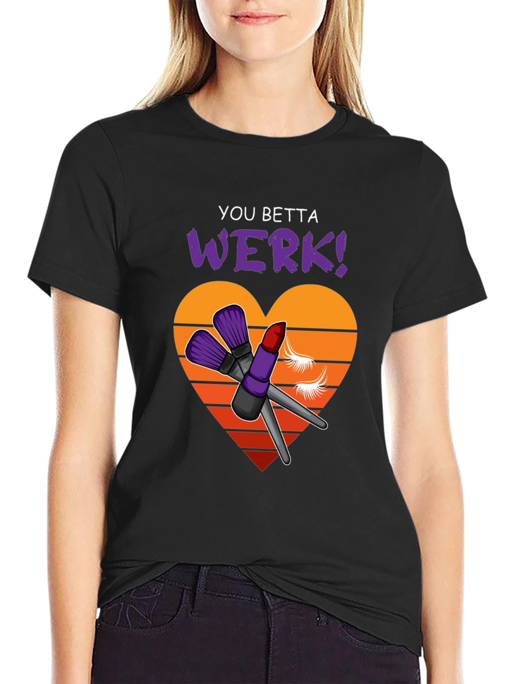 You Betta Werk! Graphic Tee
