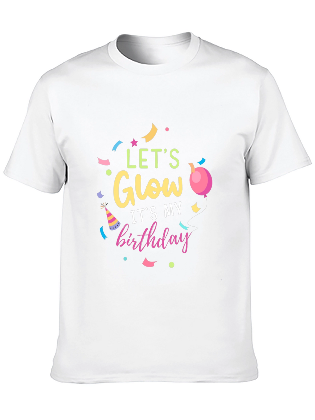 Lets Glow Birthday Black T-Shirt