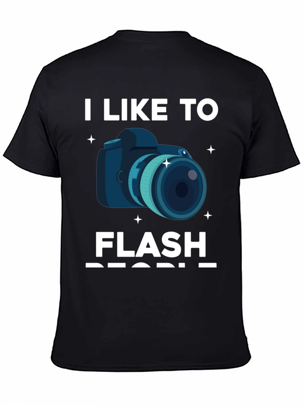 I Like To Flash People Graphic T-Shirt