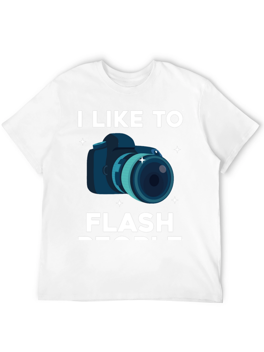 I Like To Flash People Graphic T-Shirt