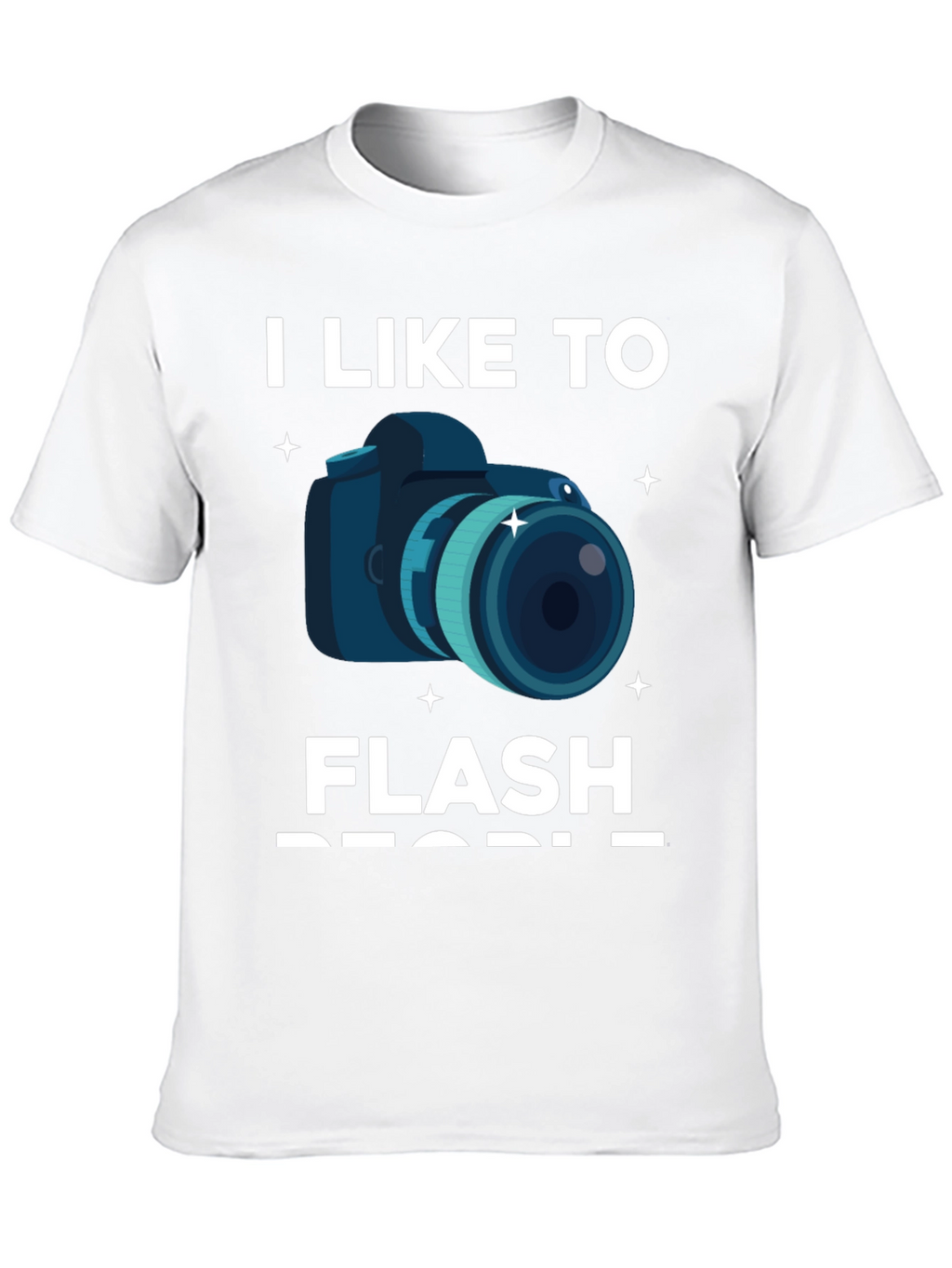 I Like To Flash People Graphic T-Shirt