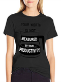 Worth Not Measured Productivity T-Shirt