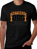 Retired Dog Groomer T-Shirt