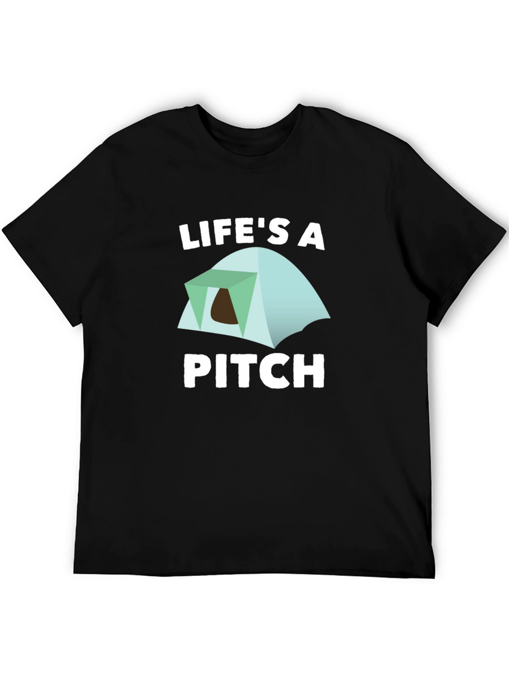 Lifes a Pitch Camping T-Shirt - Black