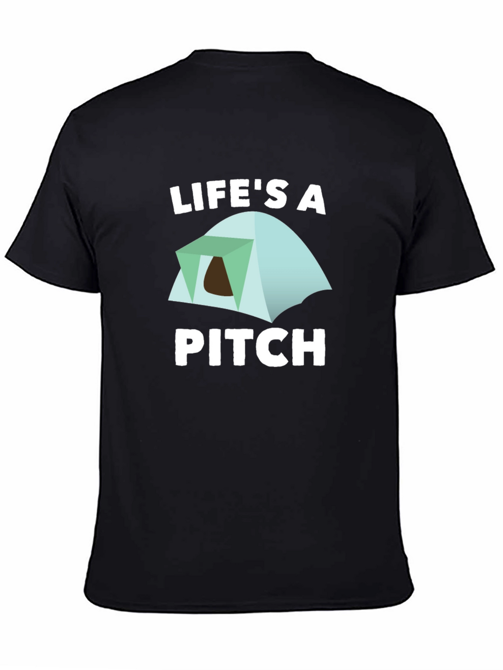 Lifes a Pitch Camping T-Shirt - Black