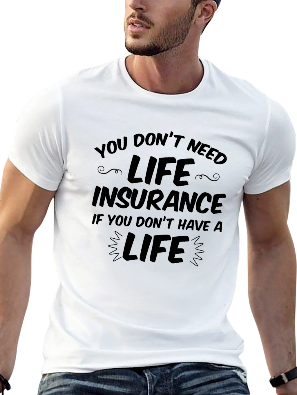 Humorous Life Insurance Graphic Tee