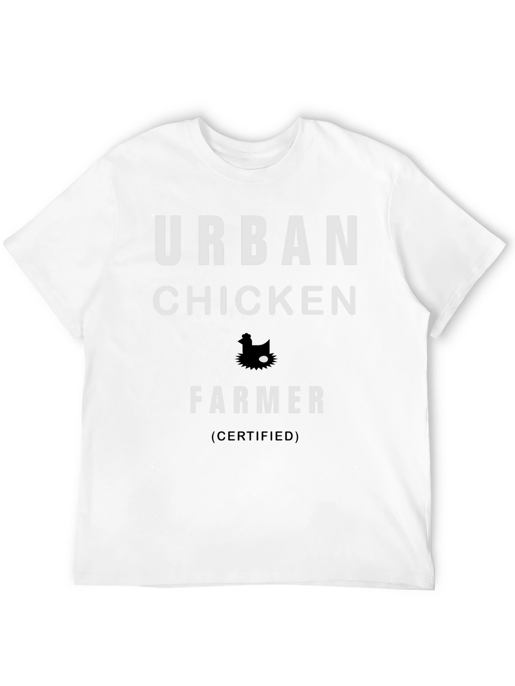 Urban Chicken Farmer Certified Graphic T-Shirt
