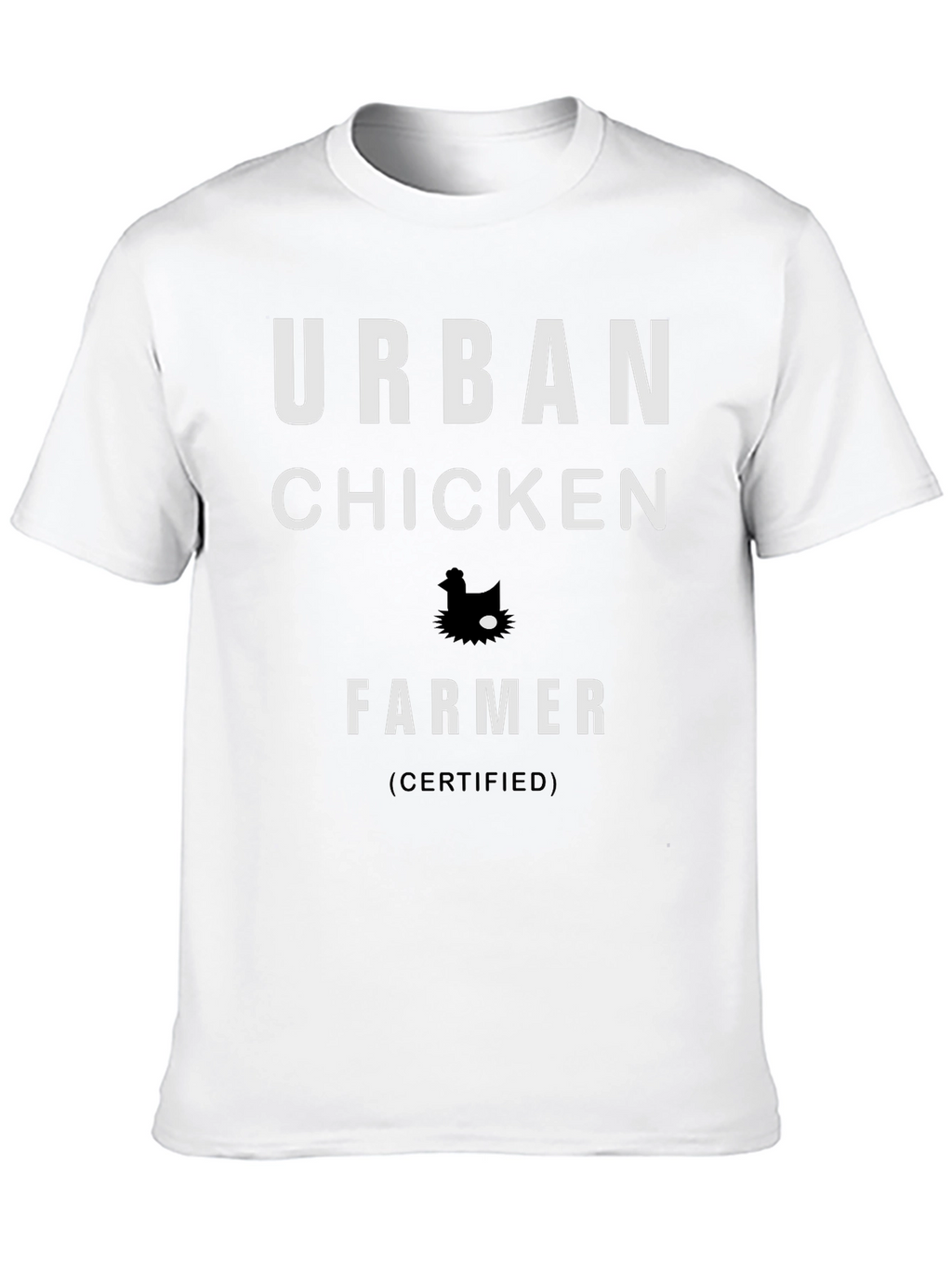 Urban Chicken Farmer Certified Graphic T-Shirt