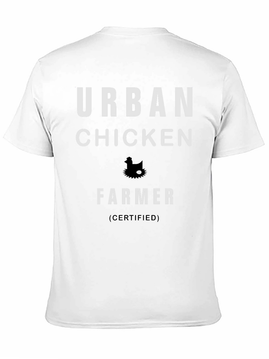 Urban Chicken Farmer Certified Graphic T-Shirt