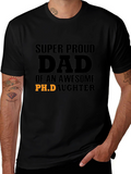 Proud Dad of an Awesome Ph.D. Daughter T-Shirt