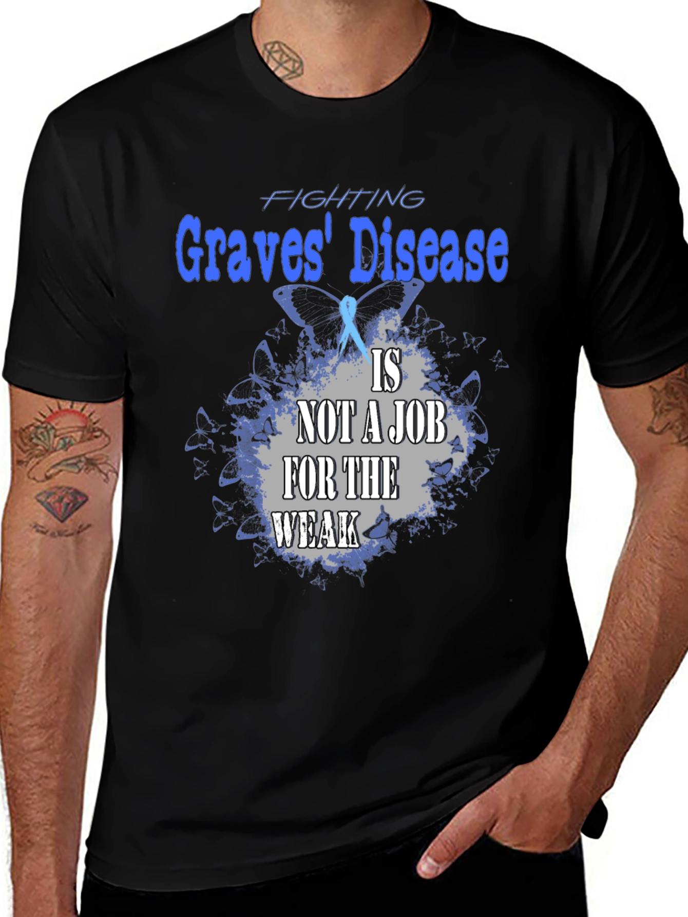 Graves Disease Awareness T-Shirt - Not a Job for the Weak