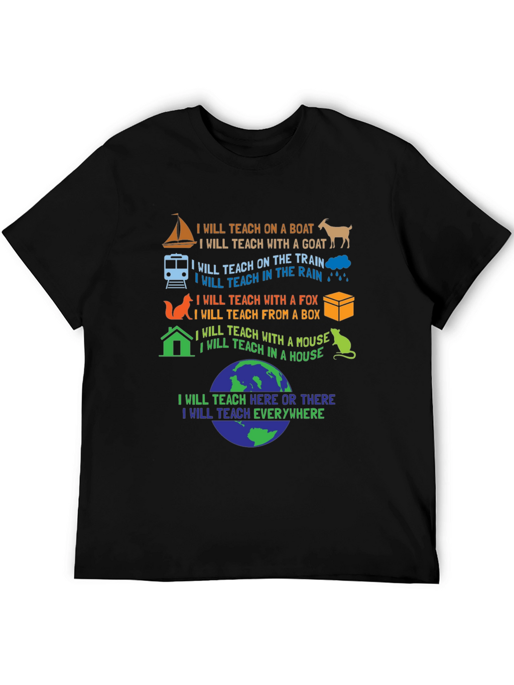 I Will Teach Everywhere T-Shirt