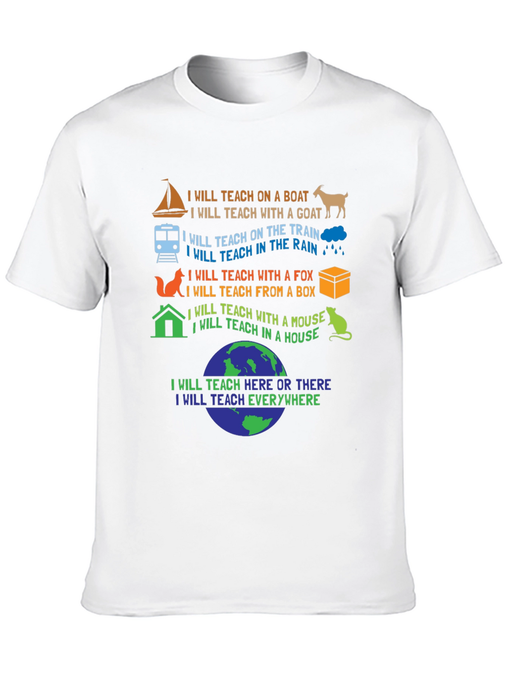 I Will Teach Everywhere T-Shirt