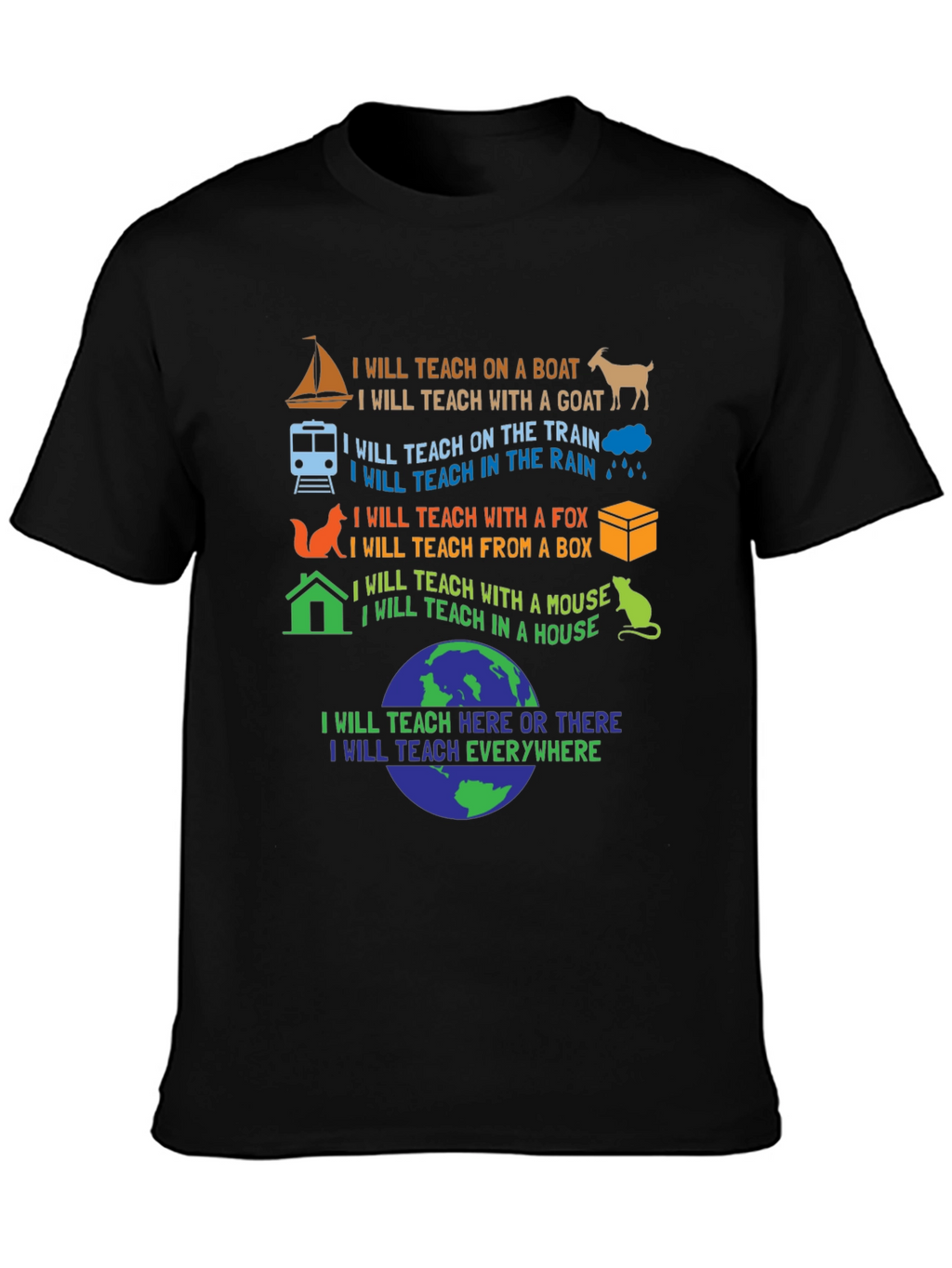 I Will Teach Everywhere T-Shirt