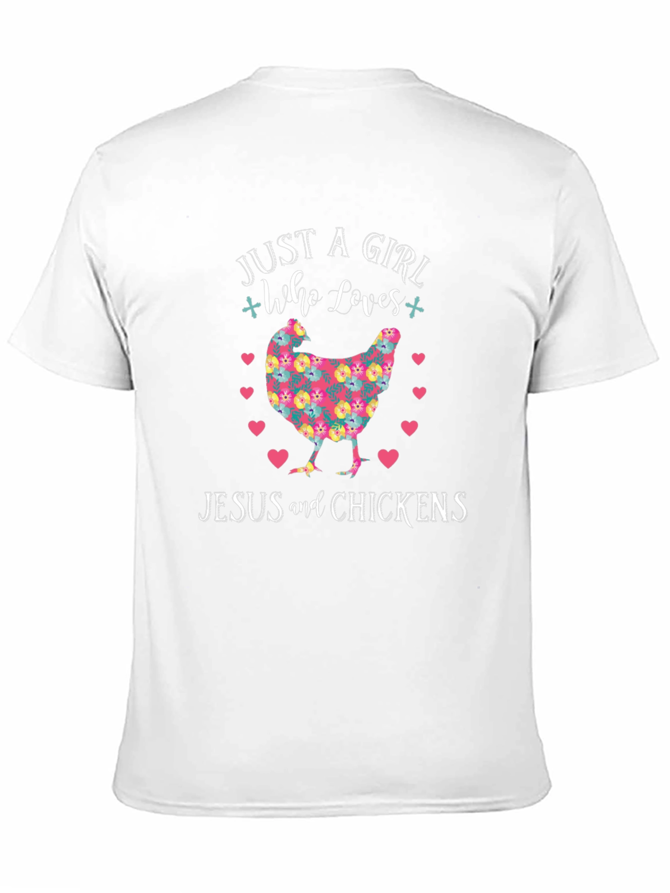 Just a Girl Who Loves Jesus and Chickens T-Shirt