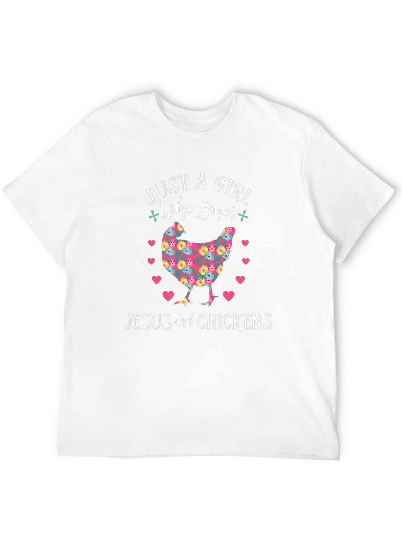 Just a Girl Who Loves Jesus and Chickens T-Shirt