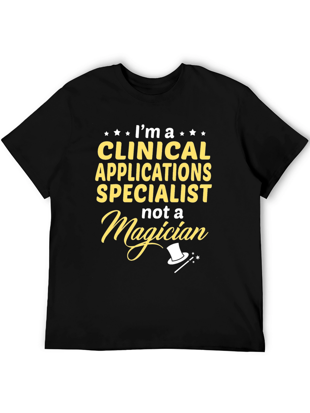 Clinical Applications Specialist T-Shirt