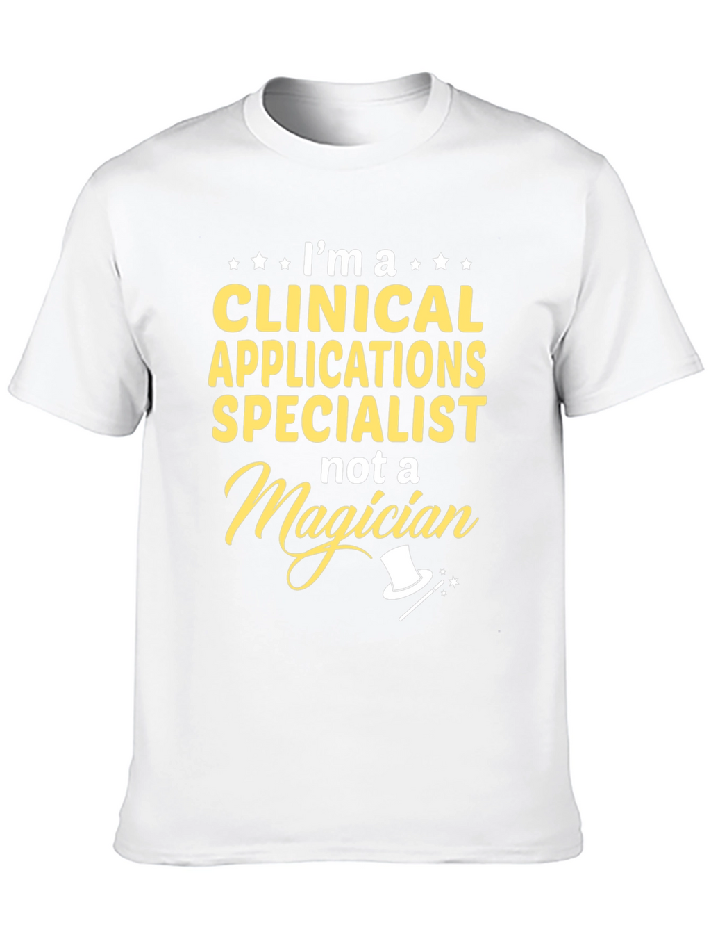 Clinical Applications Specialist T-Shirt