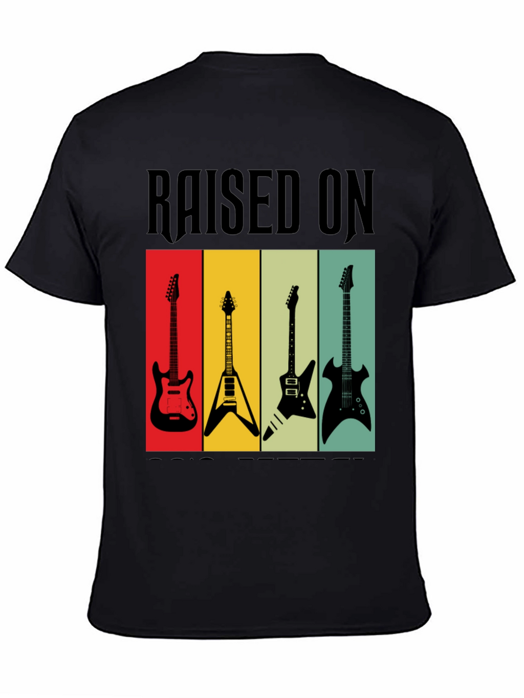 Raised on Rock Guitars T-Shirt