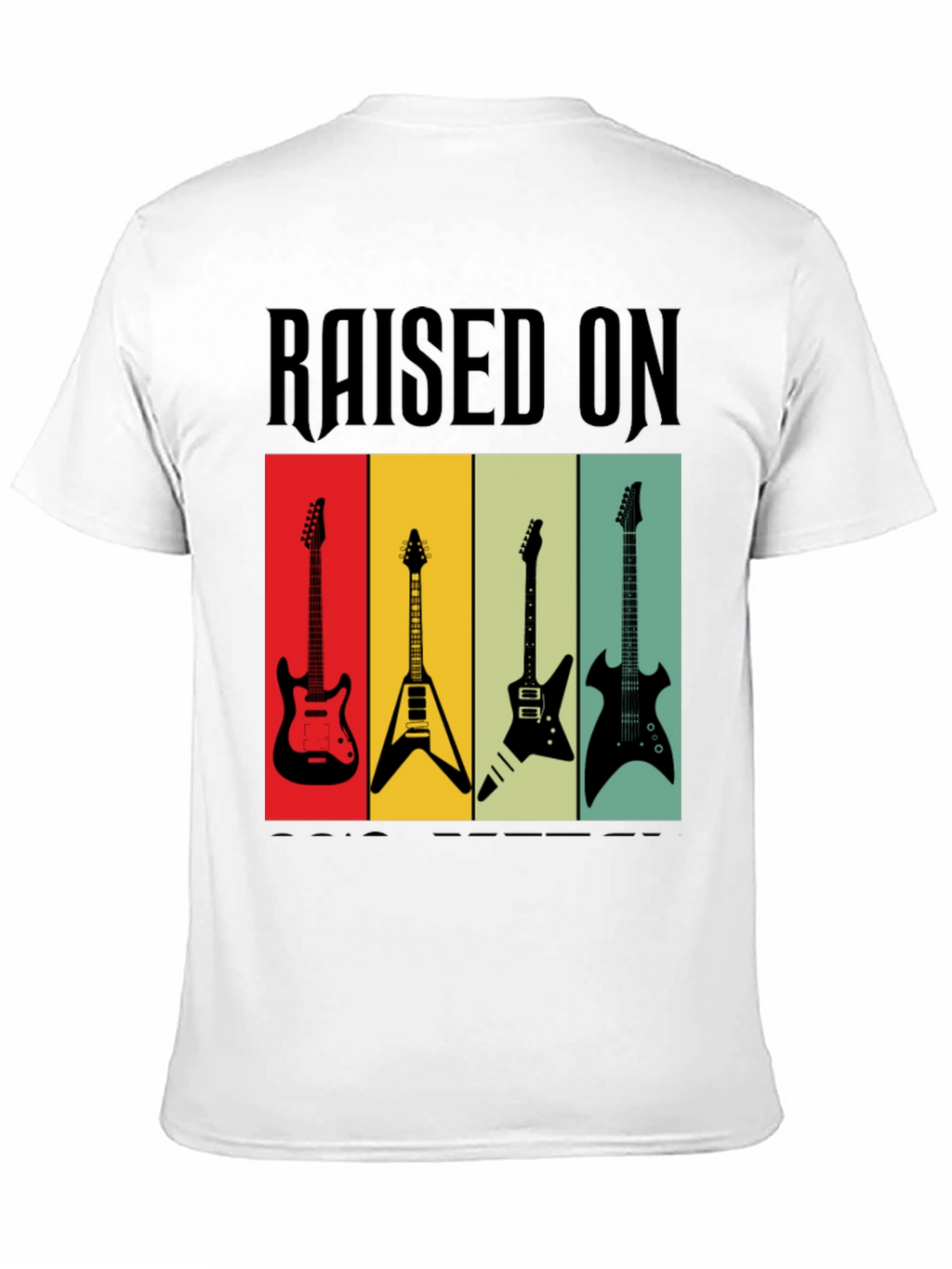 Raised on Rock Guitars T-Shirt