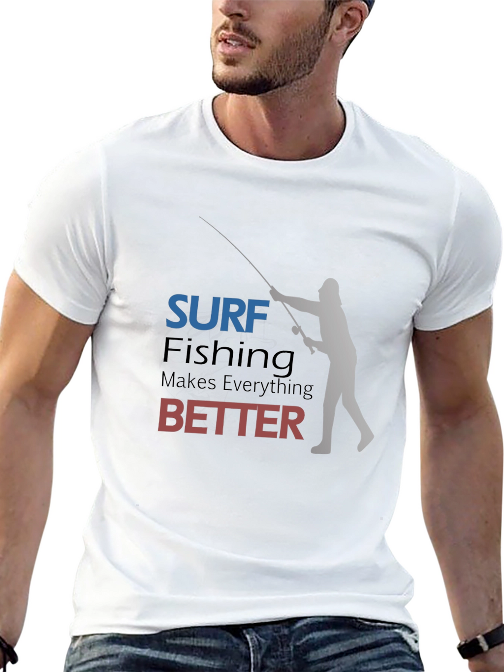 Surf Fishing Makes Everything Better T-Shirt