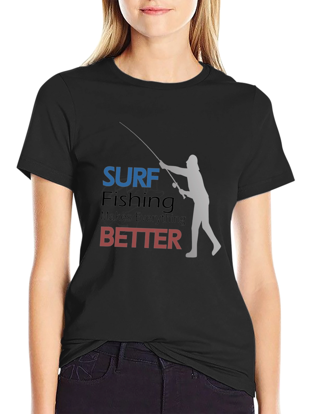 Surf Fishing Makes Everything Better T-Shirt