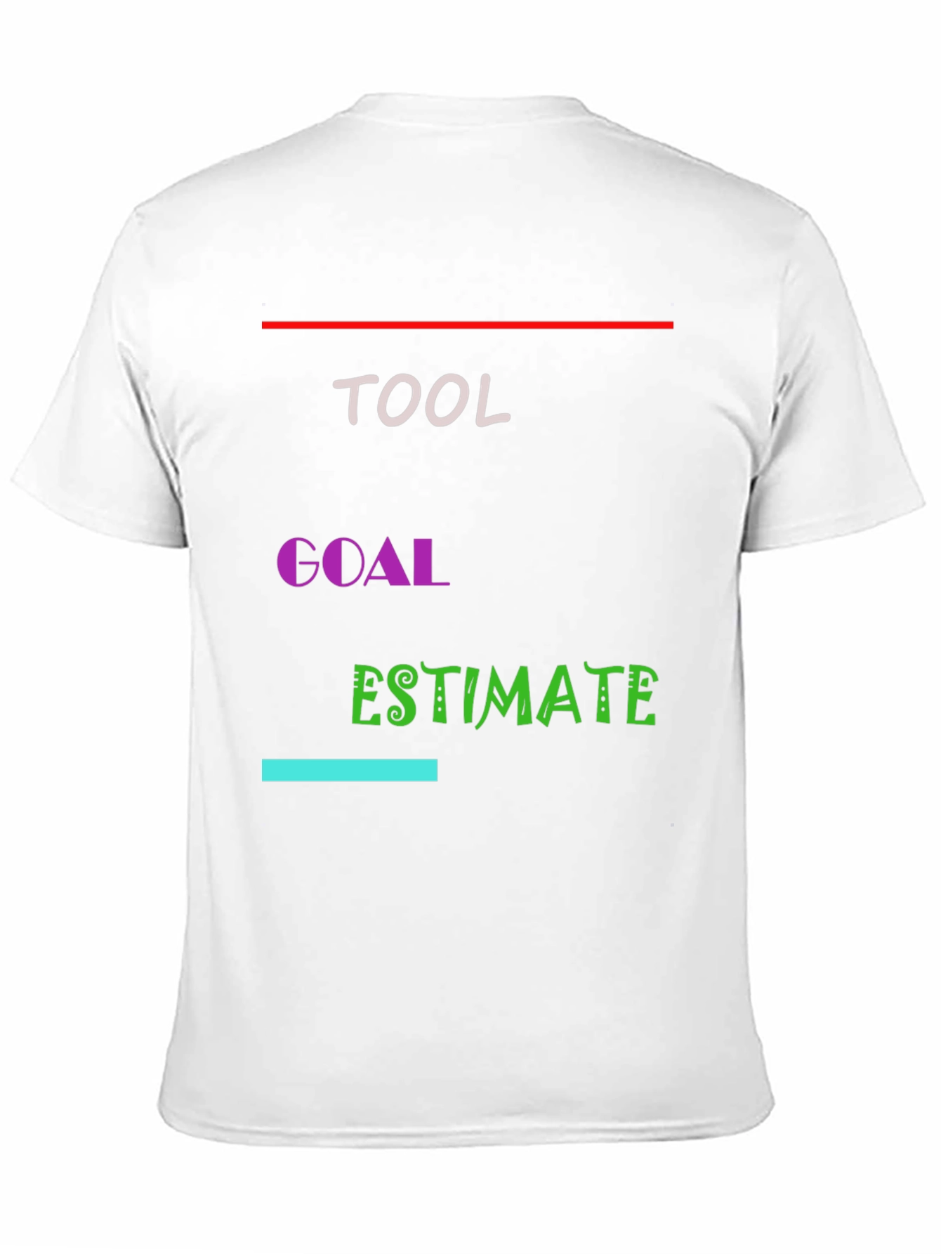 Tool Goal Estimate T-Shirt