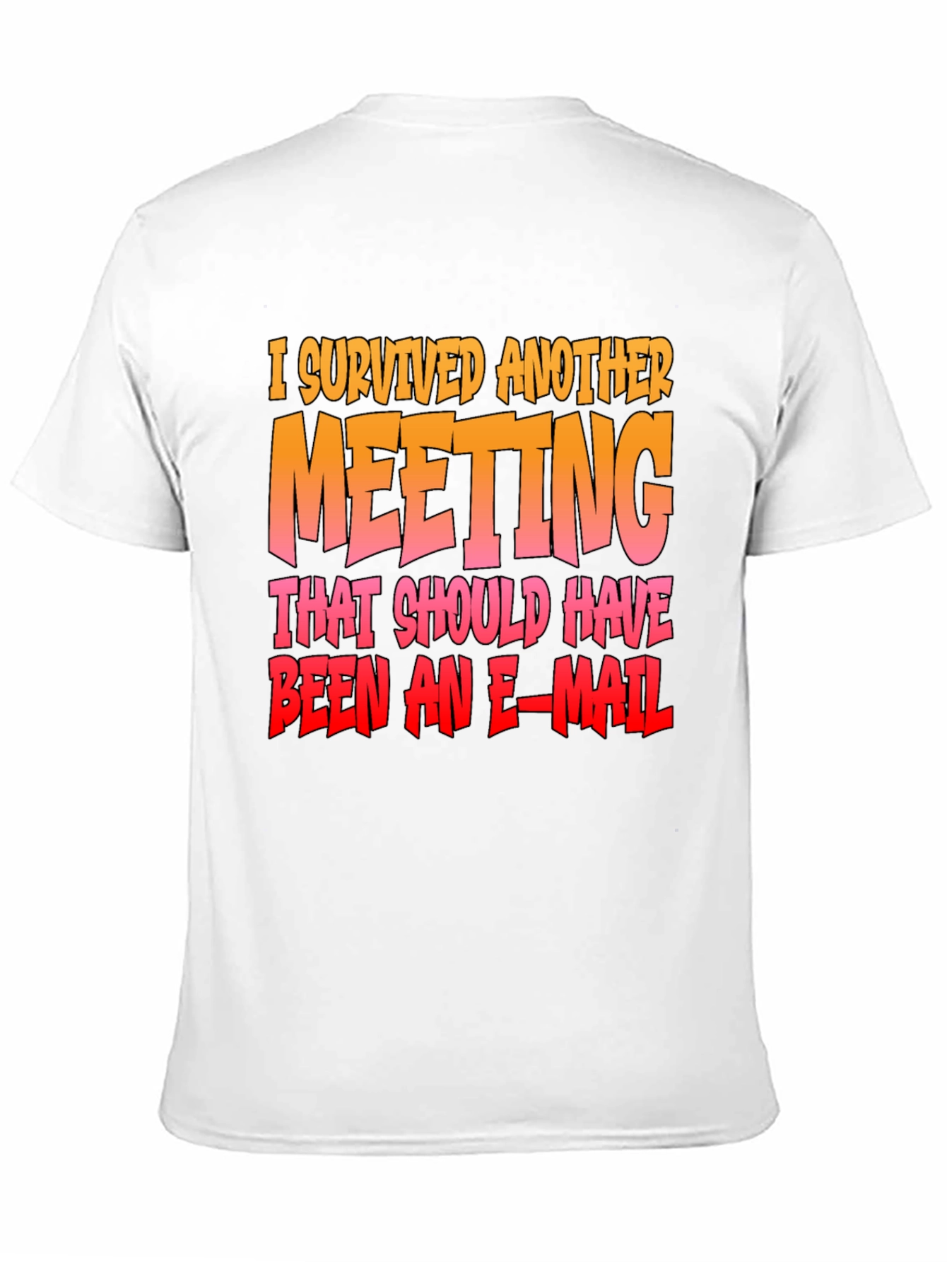 I Survived Another Meeting Funny T-Shirt