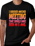 I Survived Another Meeting Funny T-Shirt