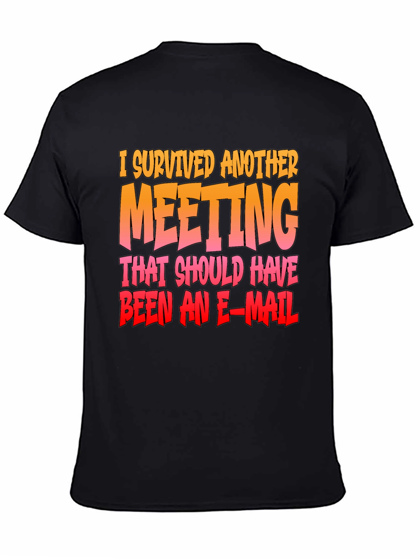 I Survived Another Meeting Funny T-Shirt