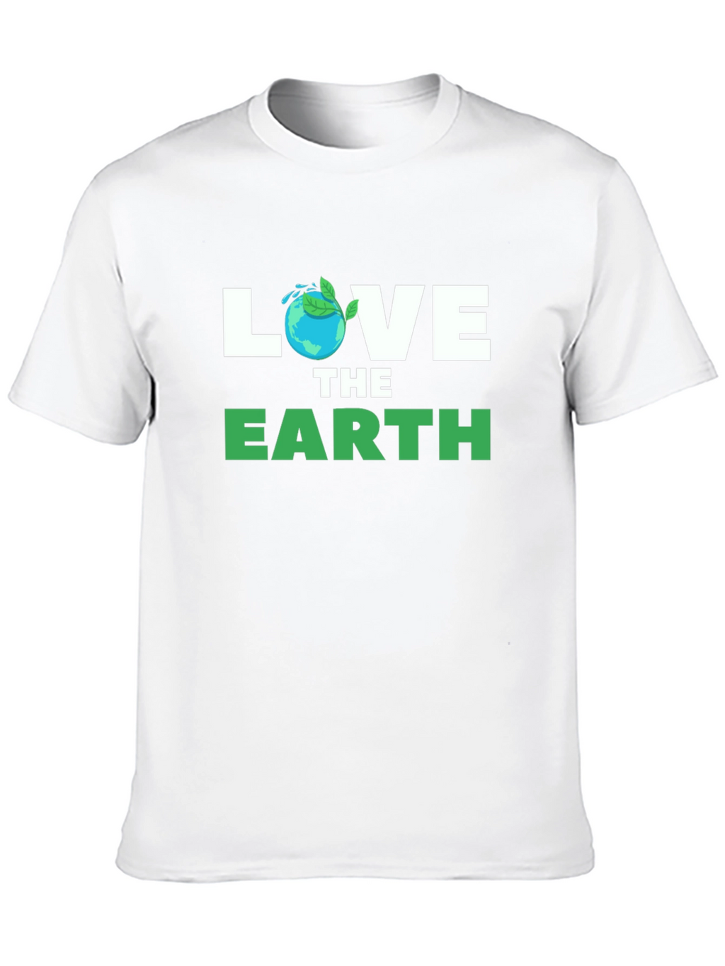 Love The Earth T-Shirt - Eco Friendly Design