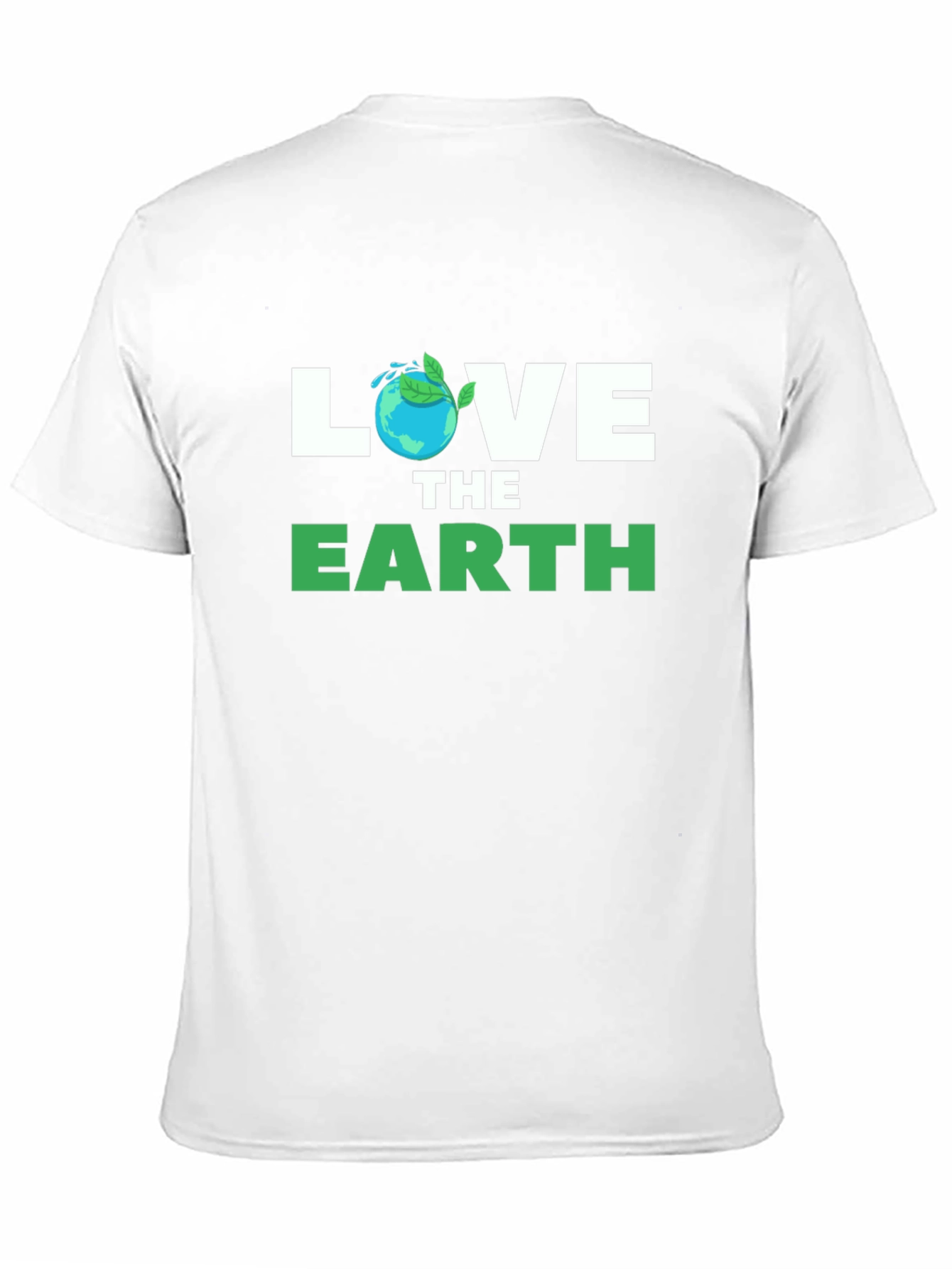 Love The Earth T-Shirt - Eco Friendly Design